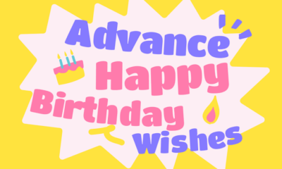 Happy Birthday in Advance Messages, Prayers and Wishes