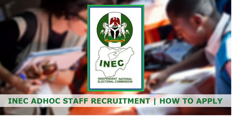 INEC Adhoc Staff Recruitment 2024: A Step-by-Step Guide to Apply